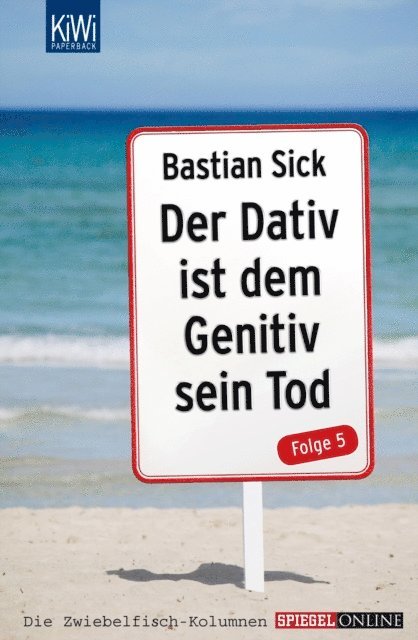Bastian Sick - Der Dativ ist dem Genitiv sein Tod - Folge 5, E-bok