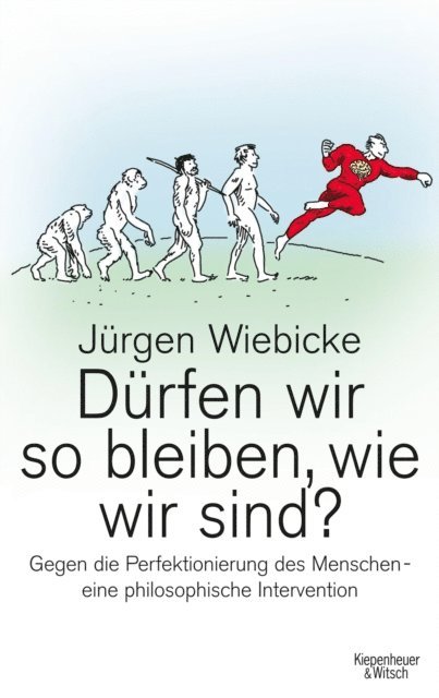 Jurgen Wiebicke - Dürfen wir so bleiben, wie wir sind?, E-bok