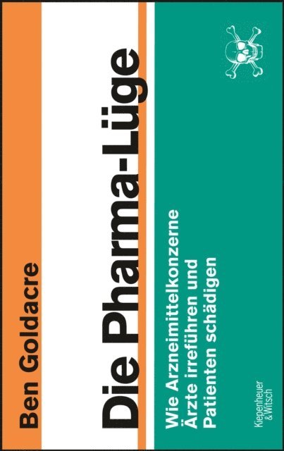 Ben Goldacre - Die Pharma-Lüge, E-bok