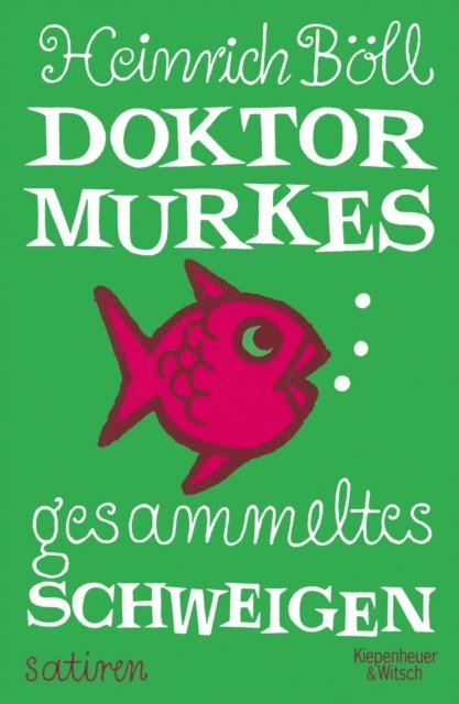 Heinrich Boll - Doktor Murkes gesammeltes Schweigen, E-bok