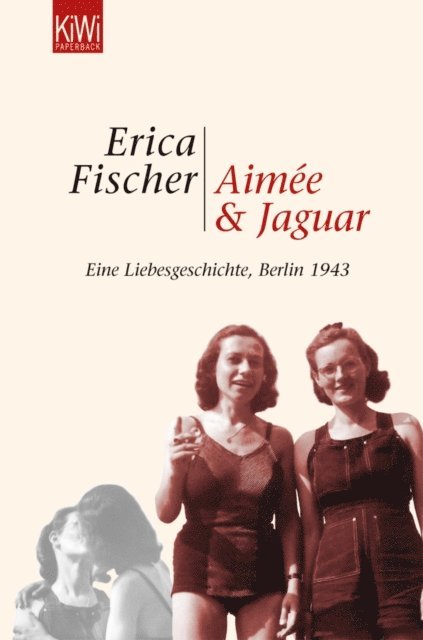 Erica Fischer - Aimée und Jaguar, E-bok