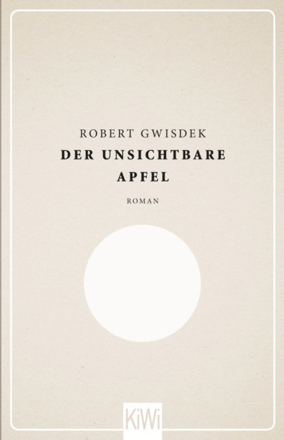 Robert Gwisdek - Der unsichtbare Apfel, E-bok