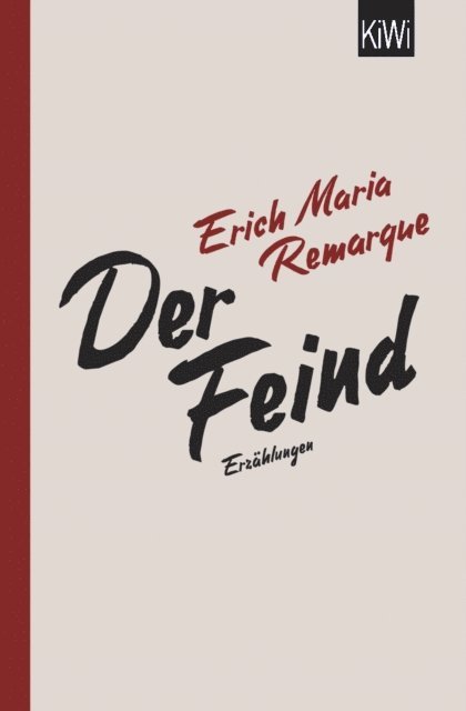 E.M. Remarque, Thomas F. Schneider - Der Feind, E-bok