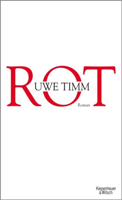Uwe Timm - Rot, E-bok
