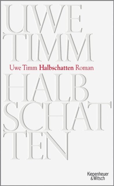 Uwe Timm - Halbschatten, E-bok