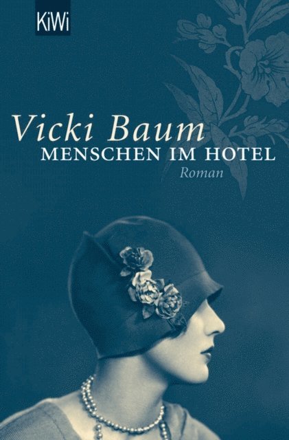 Vicki Baum - Menschen im Hotel, E-bok