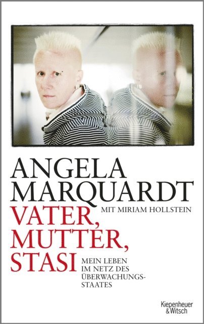 Miriam Hollstein, Angela Marquardt - Vater, Mutter, Stasi, E-bok