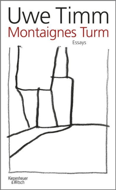 Uwe Timm - Montaignes Turm, E-bok