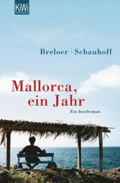 Frank Schauhoff, Heinrich Breloer - Mallorca, ein Jahr, E-bok