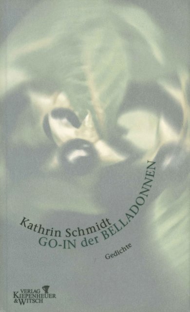Kathrin Schmidt - Go-In der Belladonnen, E-bok