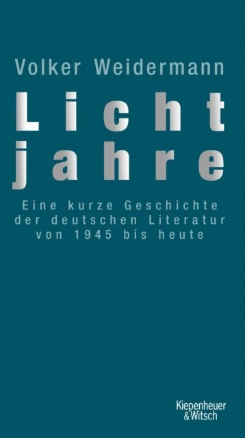 Volker Weidermann - Lichtjahre, E-bok