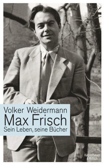 Volker Weidermann - Max Frisch, E-bok