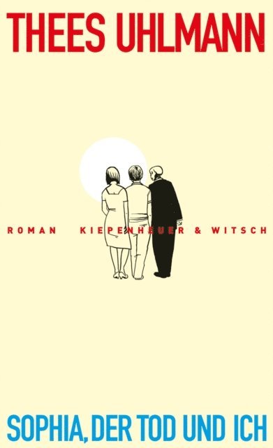 Thees Uhlmann - Sophia, der Tod und ich, E-bok