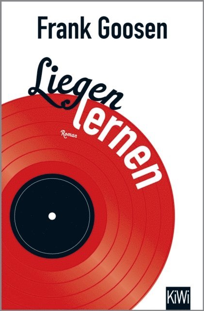 Frank Goosen - Liegen lernen, E-bok