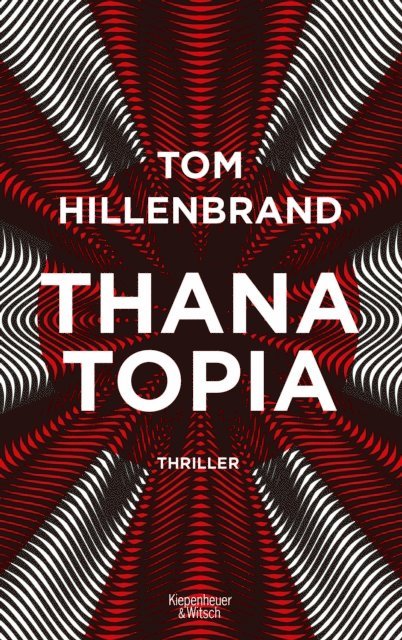 Tom Hillenbrand - Thanatopia, E-bok