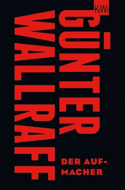 Gunter Wallraff - Der Aufmacher, E-bok
