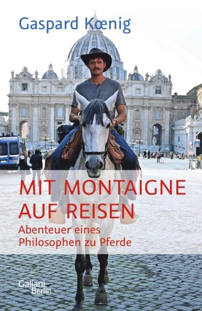 Gaspard Koenig - Mit Montaigne auf Reisen, E-bok