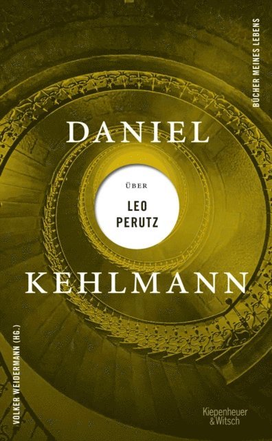 Daniel Kehlmann - Daniel Kehlmann über Leo Perutz, E-bok