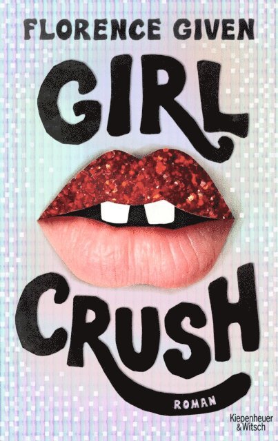 Florence Given - Girlcrush, E-bok