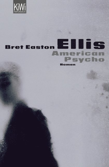 Bret Easton Ellis - American Psycho, E-bok