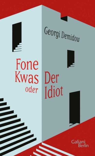 Georgi Demidow - Fone Kwas oder Der Idiot, E-bok