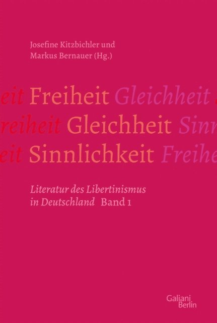Josefine Kitzbichler, Markus Bernauer - Freiheit – Gleichheit – Sinnlichkeit, E-bok