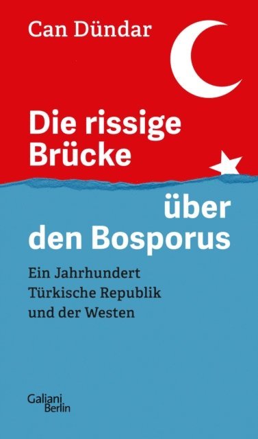 Can Dundar - Die rissige Brücke über den Bosporus, E-bok