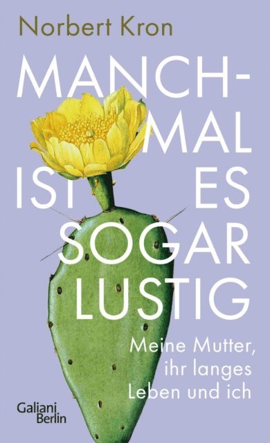 Norbert Kron - Manchmal ist es sogar lustig, E-bok