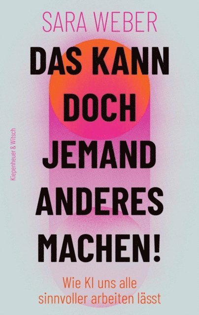 Sara Weber - Das kann doch jemand anderes machen!, E-bok