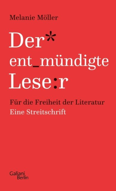 Melanie Moller - Der entmündigte Leser, E-bok