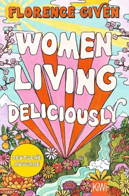 Florence Given - Women Living Deliciously, E-bok