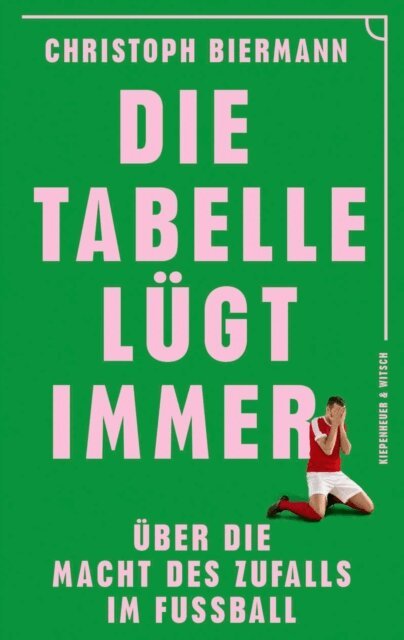 Christoph Biermann - Die Tabelle lugt immer, E-bok