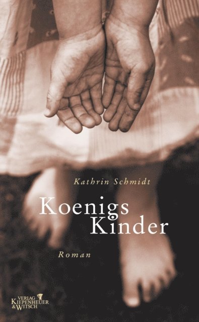 Kathrin Schmidt - Königs Kinder, E-bok