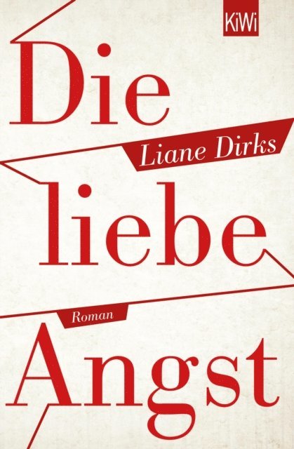 Liane Dirks - Die liebe Angst, E-bok