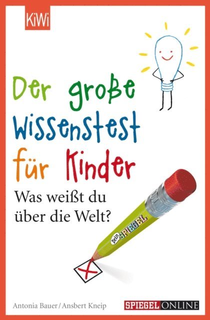 Ansbert Kneip, Antonia Bauer - Der große Wissenstest für Kinder, E-bok