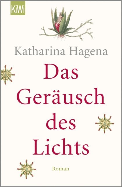 Katharina Hagena - Das Geräusch des Lichts, E-bok