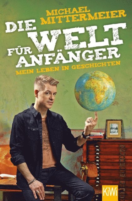 Michael Mittermeier - Die Welt für Anfänger, E-bok