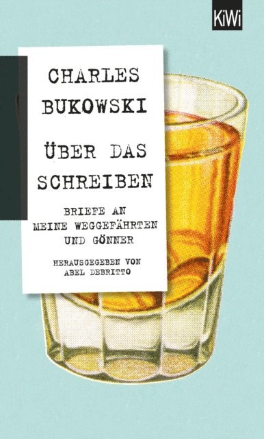 Charles Bukowski - Über das Schreiben, E-bok