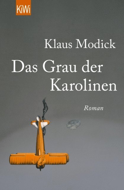 Klaus Modick - Das Grau der Karolinen, E-bok