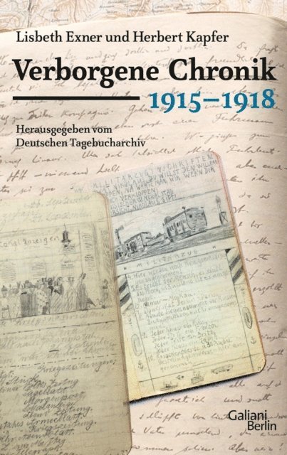 Lisbeth Exner, Herbert Kapfer - Verborgene Chronik 1915-1918, E-bok