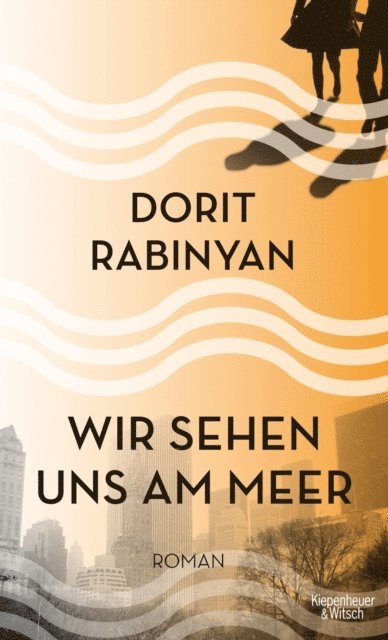 Dorit Rabinyan - Wir sehen uns am Meer, E-bok
