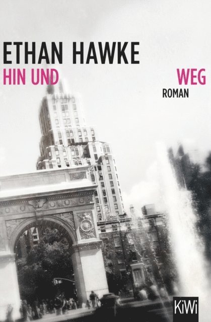 Ethan Hawke - Hin und weg, E-bok