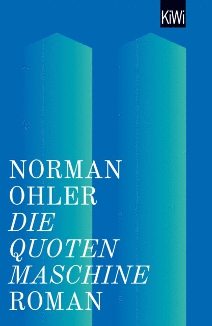 Norman Ohler - Die Quotenmaschine, E-bok