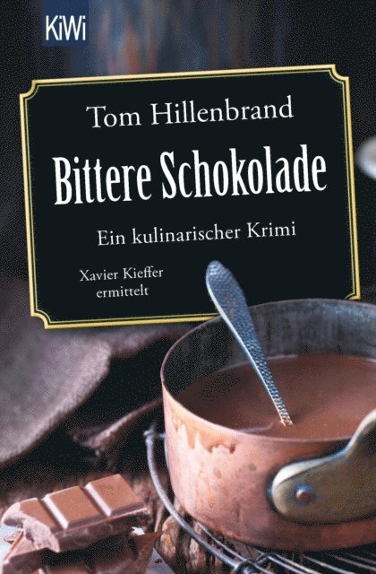 Tom Hillenbrand - Bittere Schokolade, E-bok