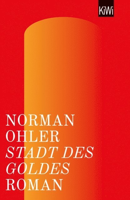 Norman Ohler - Stadt des Goldes, E-bok