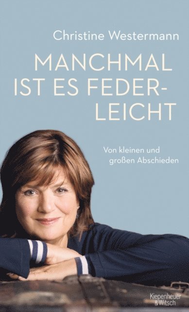 Christine Westermann - Manchmal ist es federleicht, E-bok