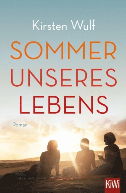 Kirsten Wulf - Sommer unseres Lebens, E-bok