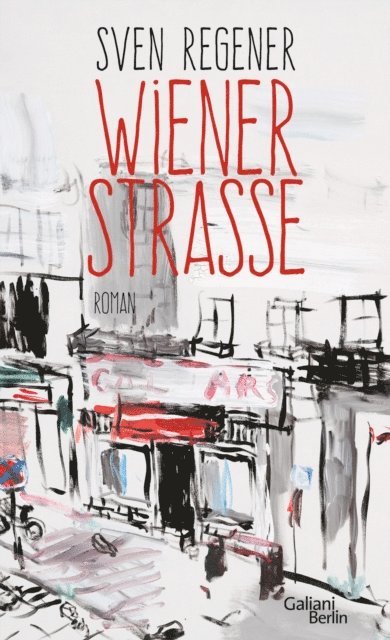 Sven Regener - Wiener Straße, E-bok