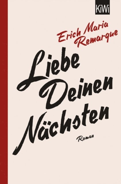 E.M. Remarque, Thomas F. Schneider - Liebe deinen Nächsten, E-bok