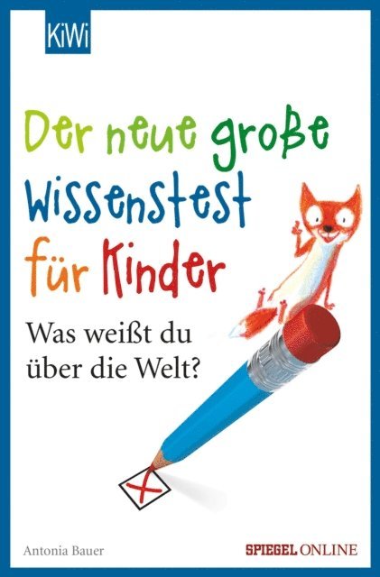 Antonia Bauer - Der neue große Wissenstest für Kinder, E-bok